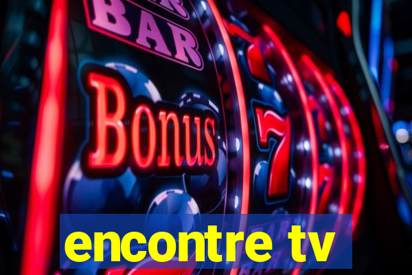 encontre tv